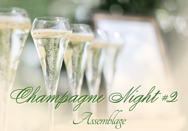[04/21] Champagne Night#2, Assemblage