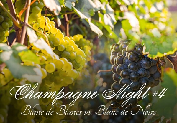 [06/30] Champagne Night#4, Blanc de Blancs vs. Blanc de Noirs