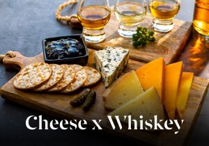 [04/09] Cheese X Whisky
